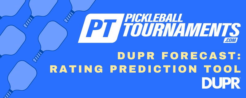 DUPR Forecast: Your New Path to Raising Ratings