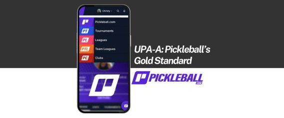 UPA-A: Pickleball’s Gold Standard