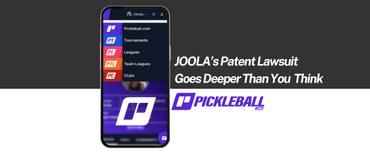 JOOLA's Patent Lawsuit Means More for Pickleball Than You Think